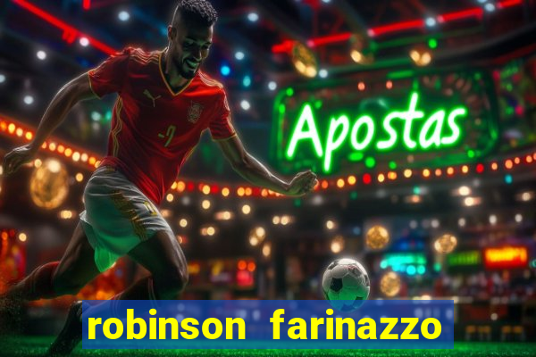 robinson farinazzo casal patente